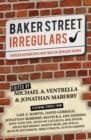 Baker Street Irregulars : Thirteen Authors With New Takes on Sherlock Holmes - eBook
