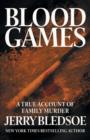 Blood Games : A True Account of Family Murder - Book