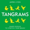 Tangrams Book : Shape Puzzles to Stretch Your Brain - eBook