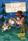 Uncle John's Top Secret Bathroom Reader For Kids Only! Collectible Edition - eBook