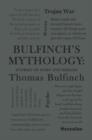 Bulfinch's Mythology: Stories of Gods and Heroes - Book