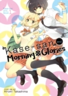Kase-san and Morning Glories (Kase-san and... Book 1) - Book