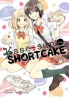 Kase-san and Shortcake (Kase-san and... Book 3) - Book