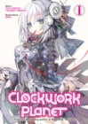Clockwork Planet (Light Novel) Vol. 1 - Book