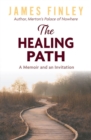The Healing Path : A Memoir and an Invitation - Book