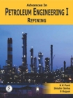 Advances In Petroleum Engineering-I, Refining - eBook