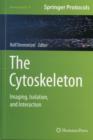 The Cytoskeleton : Imaging, Isolation, and Interaction - Book