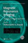 Magnetic Resonance Imaging : Methods and Biologic Applications - Book