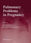 Pulmonary Problems in Pregnancy - Book