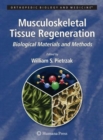 Musculoskeletal Tissue Regeneration : Biological Materials and Methods - Book
