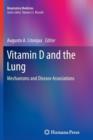 Vitamin D and the Lung : Mechanisms and Disease Associations - Book