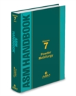 ASM Handbook, Volume 7 : Powder Metallurgy - Book