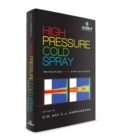 High Pressure Cold Spray : Principles and Applications - Book