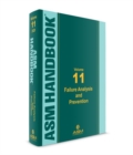 ASM Handbook, Volume 11 : Failure Analysis and Prevention - Book