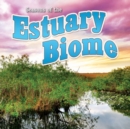 Seasons Of The Estuary Biome - eBook