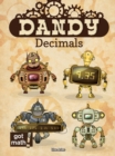 Dandy Decimals : Add, Subtract, Multiply, and Divide - eBook