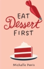 Eat Dessert First - eBook