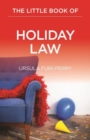 The Little Book of Holiday Law - Book