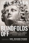 Blindfolds Off : Judges On How They Decide-Paperback Edition - eBook