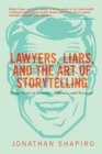 Lawyers, Liars and the Art of Storytelling - eBook