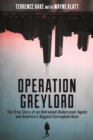 Operation Greylord : The True Story of an Untrained Undercover Agent and America's Biggest Corruption Bust - eBook