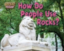 How Do People Use Rocks? - eBook
