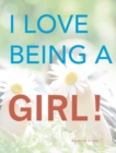 I Love Being a Girl - eBook