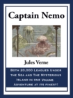 Captain Nemo: 20,000 Leagues Under the Sea and The Mysterious Island - eBook