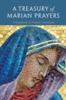 A Treasury of Marian Prayers : A Handbook of Popular Devotions - eBook