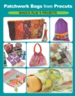 Precut Patchwork Party : Projects to Sew and Craft with Fabric Strips, Squares, and Fat Quarters - eBook
