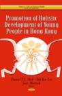 Promotion of Holistic Development of Young People in Hong Kong - Book