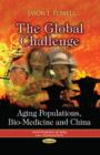 Global Challenge : Aging Populations, Bio-Medicine & China - Book