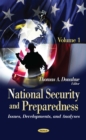 National Security and Preparedness : Issues, Developments, and Analyses. Volume 1 - eBook