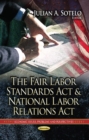 Fair Labor Standards Act & National Labor Relations Act - Book