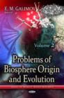 Problems of Biosphere Origin & Evolution : Volume 2 - Book