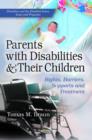 Parents with Disabilities & Their Children : Rights, Barriers, Supports & Treatment - Book