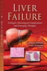 Liver Failure : Etiologies, Neurological Complications & Emerging Therapies - Book