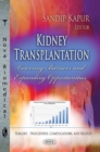 Kidney Transplantation : Lowering Barriers & Expanding Opportunities - Book