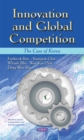 Innovation & Global Competition : The Case of Korea - Book