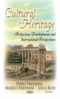 Cultural Heritage : Protection, Developments & International Perspectives - Book