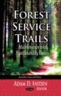 Forest Service Trails : Maintenance & Sustainability Issues - Book