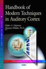Handbook of Modern Techniques in Auditory Cortex - Book