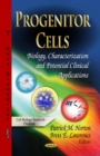 Progenitor Cells : Biology, Characterization & Potential Clinical Applications - Book