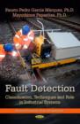 Fault Detection : Classification, Techniques & Role in Industrial Systems - Book