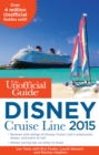 The Unofficial Guide to the Disney Cruise Line - Book