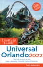 The Unofficial Guide to Universal Orlando 2022 - Book