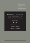 Complex Litigation : Cases and Materials on Advanced Civil Procedure - Book