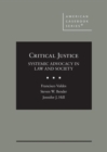 Critical Justice : Systemic Advocacy in Law and Society - Book