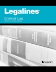 Legalines on Criminal Law, Keyed to Dressler - Book