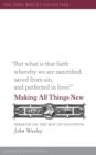 Making All Things New : Sermons on the Way of Salvation - eBook